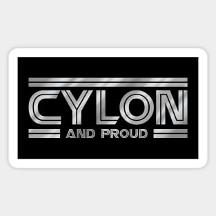 Cylon and Proud - Galactica Sticker